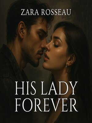 cover image of His Lady Forever